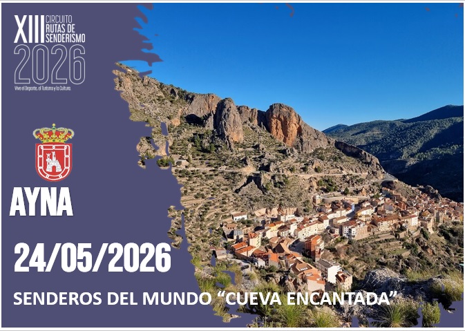 Aýna acoge la ruta “Senderos del Mundo: Cueva Encantada” el próximo 24 de mayo.